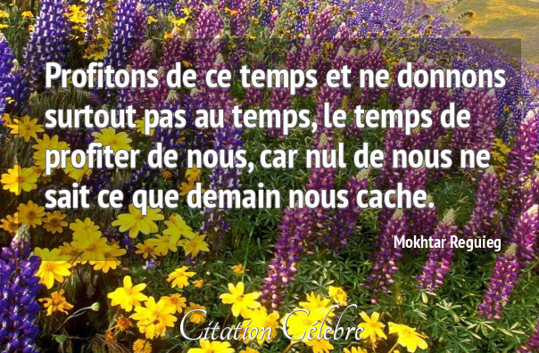 Le temps le prix de notre éternité